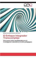 Enfoque Integrador Transcomplejo