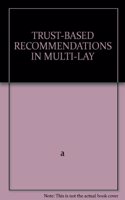 Trust-Based Recommendations in Multi-Lay