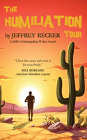 Humiliation Tour