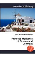 Princess Margarita of Greece and Denmark