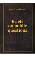 Briefs on Public Questions: (English)