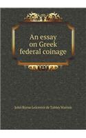 An essay on Greek federal coinage