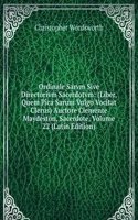 Ordinale Sarvm Sive Directorivm Sacerdotvm: (Liber, Quem Pica Sarum Vulgo Vocitat Clerus) Auctore Clemente Maydeston, Sacerdote, Volume 22 (Latin Edition)