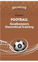 Football. Goalkeepers theoretical training.