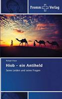 Hiob - ein Antiheld