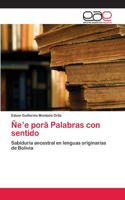 Ñe'e porã Palabras con sentido