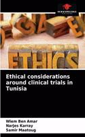 Ethical considerations around clinical trials in Tunisia