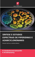 Síntese E Estudos Espectrais de Piperidinas E Azabiciclononanos