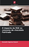 O impacto da RSE no consumo de chocolate Fairtrade