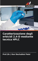 Caratterizzazione degli erbicidi 2,4-D mediante tecnica HPLC
