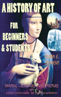 History of Art for Beginners and Students