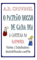 O patrão nosso de cada dia