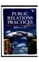 Public Relations Practices, 6/E