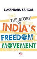 Story Of India'S Freedom Movement