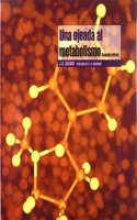 UNA OJEADA AL METABOLISMO (BIOLOGIA CELULAR Y MOLECULAR) (Spanish Edition)