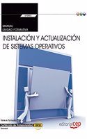 Manual. Instalacion y actualizacion de sistemas operativos (Transversal: UF0852). Certificados de profesionalidad