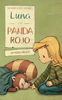 Luna y el panda rojo un paseo magico / Luna and the Red Panda on a Magical Trip
