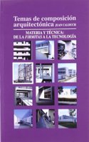 Temas de composicion arquitectonica. 4.Materia y tecnica de la firmita a la tecnologia (Spanish Edition)