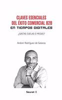 Claves esenciales del exito comercial B2B en tiempos digitales: Â¿Gastas suelas o megas?