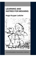 Learning and Hatred for Meaning