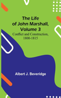 Life of John Marshall, Volume 3