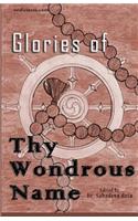 Glories of Thy Wondrous Name