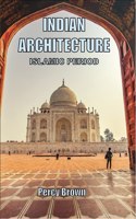 INDIAN ARCHITECTURE - Islamic Period
