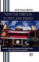 With the Tibetans in Tent and Temple