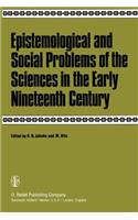Epistemological and Social Problems of the Sciences in the Early Nineteenth Century