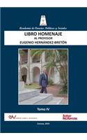 LIBRO HOMENAJE AL PROFESOR EUGENIO HERNÁNDEZ-BRETÓN, Tomo IV/IV
