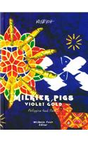 Milkier Pigs & Violet Gold