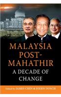 Malaysia Post-Mahathir: A Decade of Change