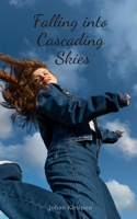 Falling into Cascading Skies