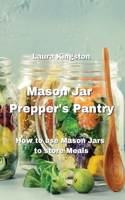 Mason Jar Prepper's Pantry