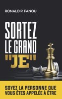 Sortez le grand Je