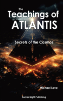Teachings Of Atlantis - Secrets of the Cosmos
