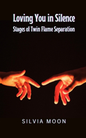 Loving You in Silence: Stages of Twin Flame Separation