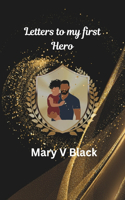 Letters to my first Hero