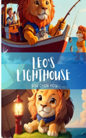 Leo's Lighthouse: Set sail with Leo's Lighthouse: Where adventure meets compassion on the waves of wonder!