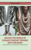 Unlock the World of Elegant Crochet Designs with this Book