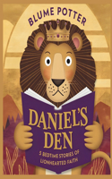 Daniel's Den: 5 Bedtime Stories of Lionhearted Faith(3 Bible Animal Bedtime Stories for Kids)