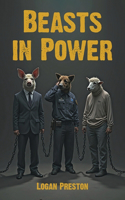Beasts in Power