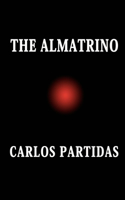 The Almatrino: The Energy That Formed the Universe(The Origin of the Universe)