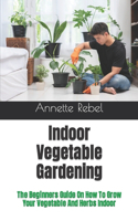 Indoor Vegetable Gardening