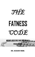 The Fatness Code: WEIGHT LOSS TIPS THAT ARE REALLY PROOF-BASED, the new Mediterranean diet weight loss solution, new weight, the obesity code, unlocking the secrets, 
