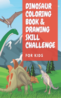 Dinosaur Coloring Book & Drawing Skill Challenge