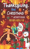 Thanksgiving and Christmas Activity Book For Kids Ages 7-10