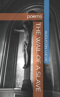 The Wail of a Slave