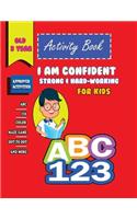 I am confident, Strong & Hard-Working Activity Book For Kids old 3 year