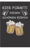 Bier Formte Diesen Schönen Körper